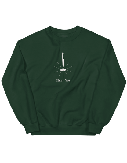 Hurt you sweatshirt - Thread Muse