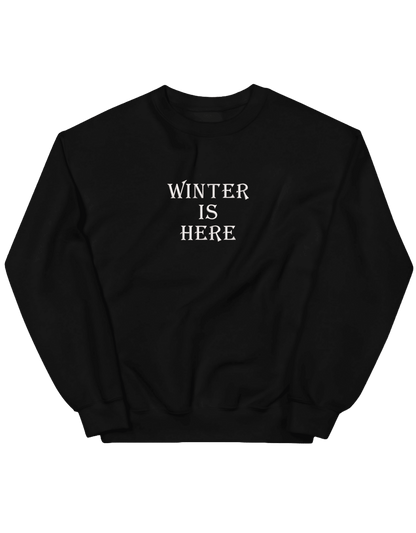 Winter is here sweatshirt Game of Thrones - Thread Muse