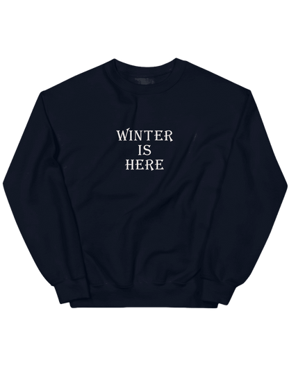 Winter is here sweatshirt Game of Thrones - Thread Muse