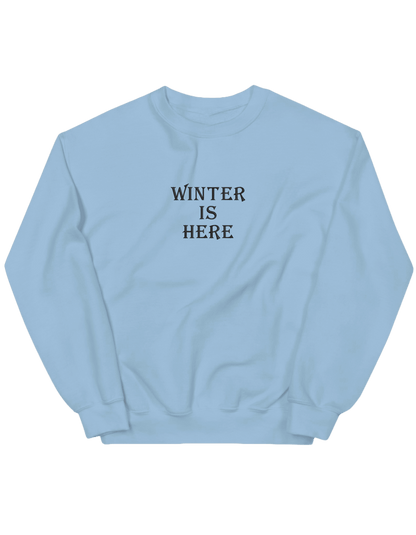 Winter is here sweatshirt Game of Thrones - Thread Muse