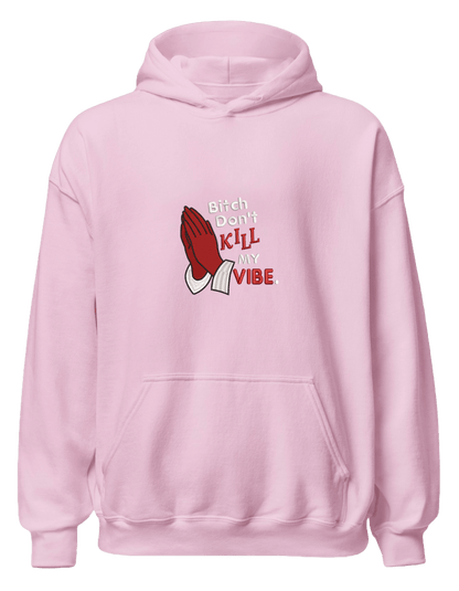 Kill my vibe hoodie - Thread Muse