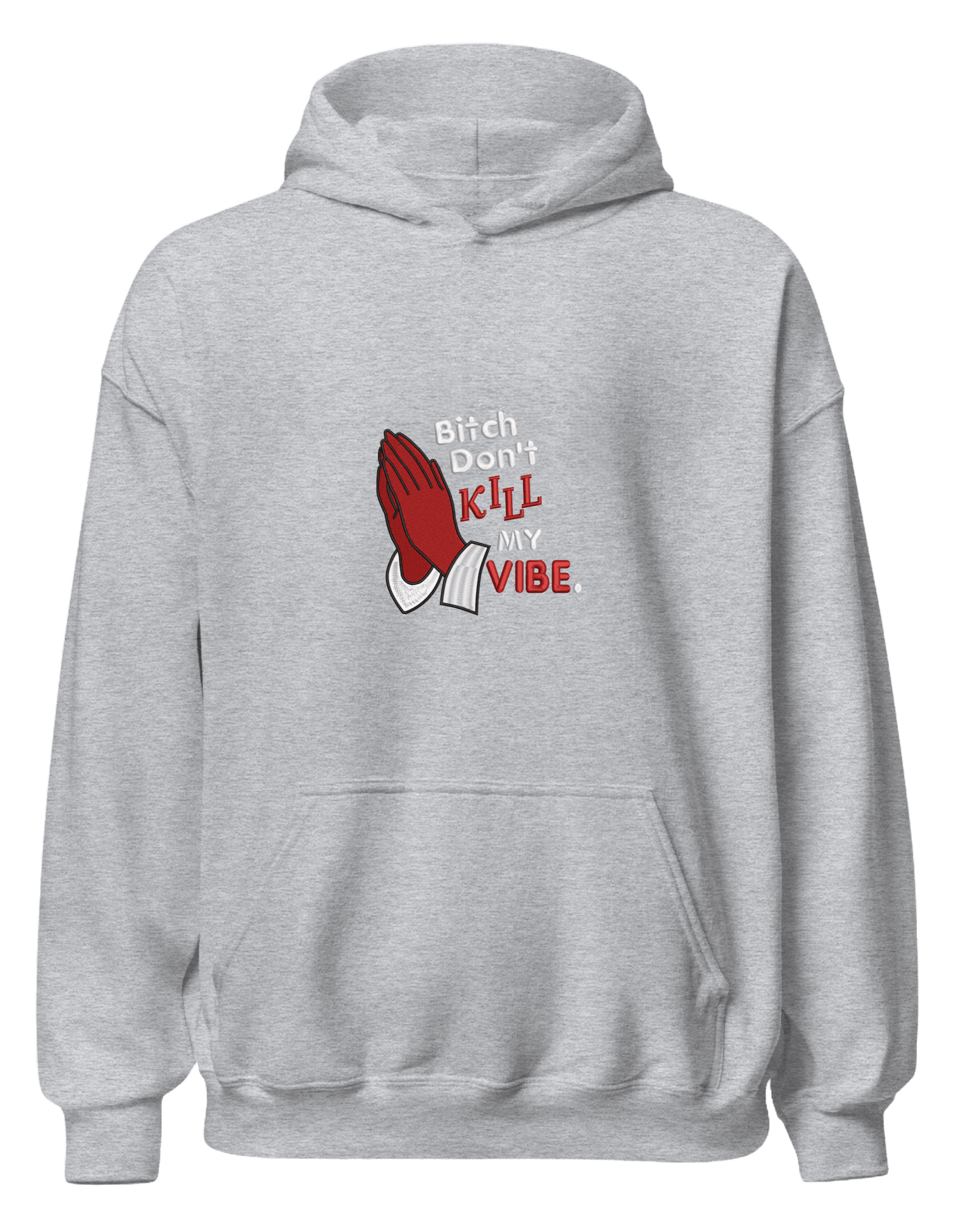 Kill my vibe hoodie - Thread Muse