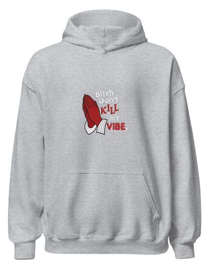 Kill my vibe hoodie - Thread Muse