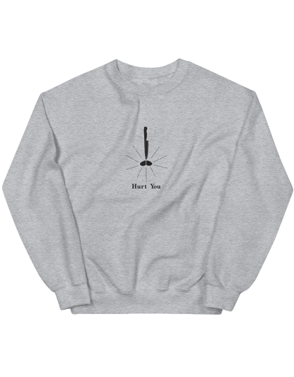 Hurt you sweatshirt - Thread Muse