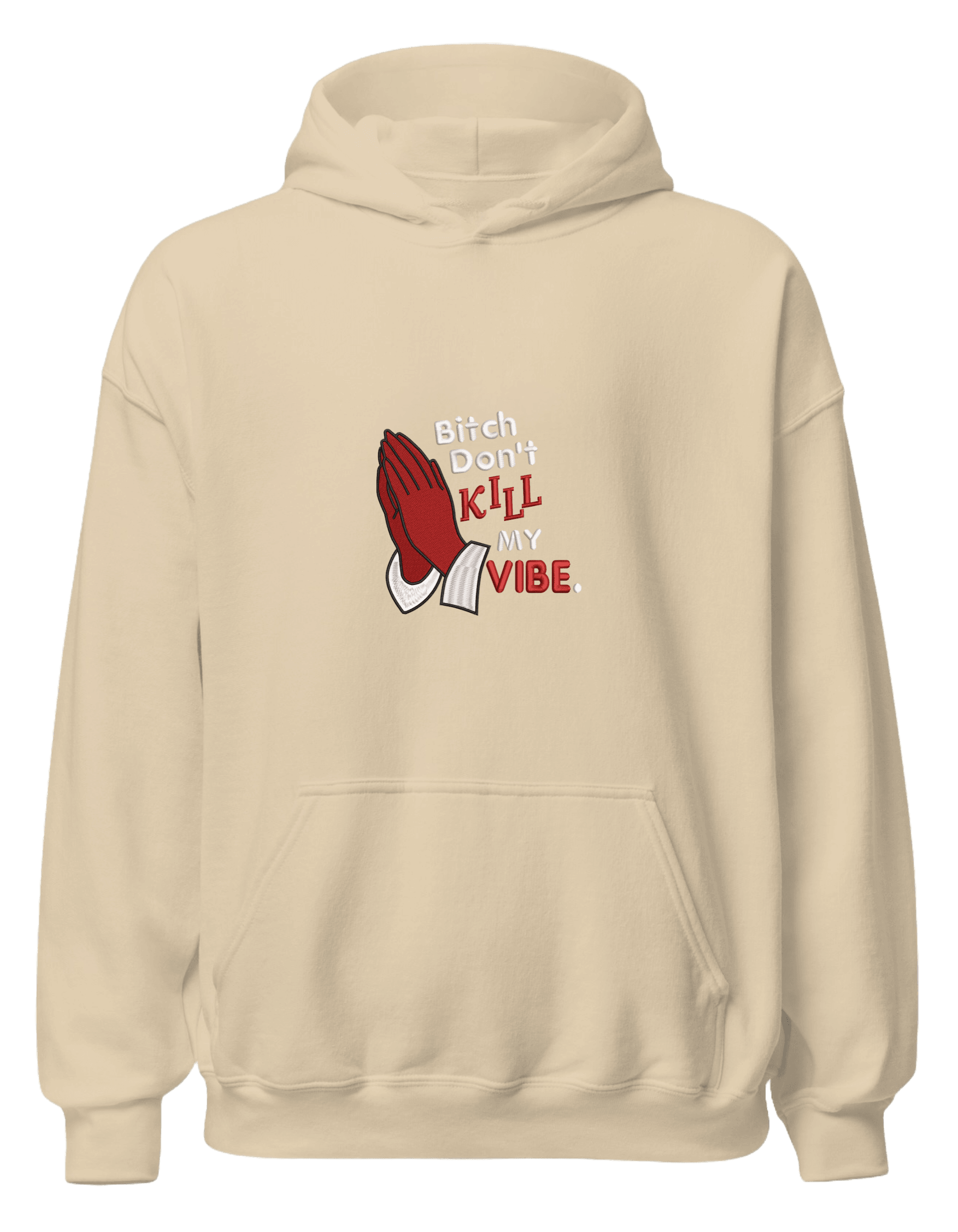 Kill my vibe hoodie - Thread Muse