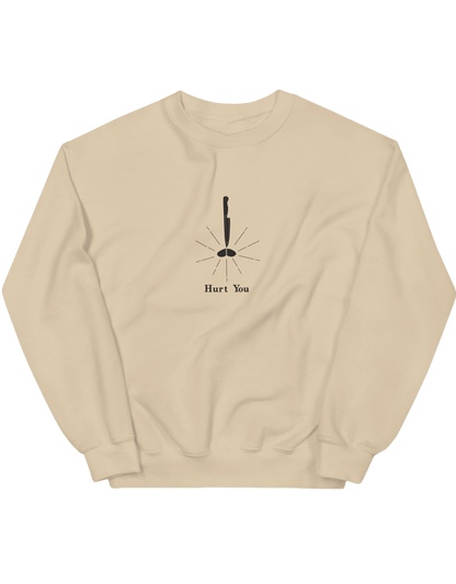 Hurt you sweatshirt - Thread Muse